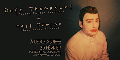 Duff Thompson and Matt Damron at L'Escogriffe!!!