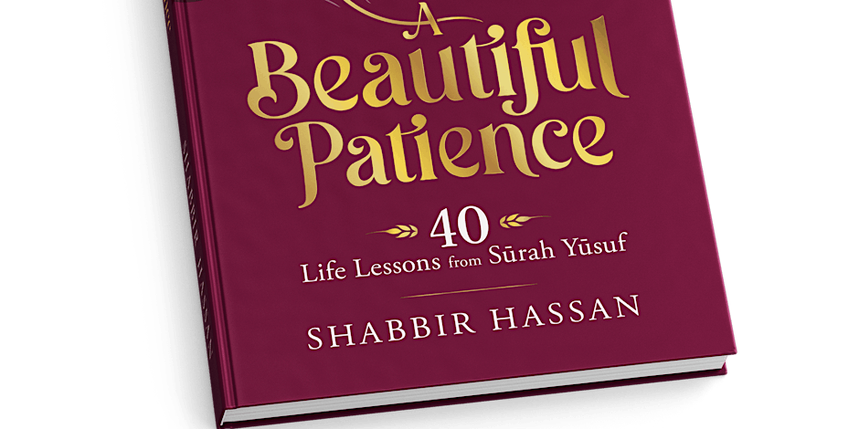 40 Lessons from Surah Yusuf (AS)