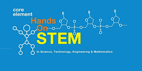 2018 Core Element Summer STEM Camp for TEACHERS