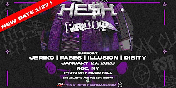 HE$H: Paranoid Tour - ROC, NY