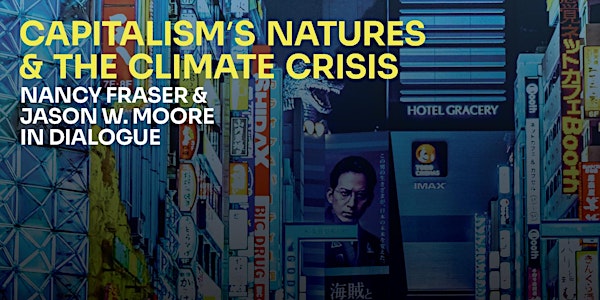 Capitalism's Natures and the Climate Crisis