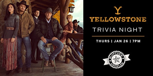 Yellowstone Trivia Night at Bluffview Growler