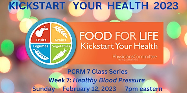 PCRM Kickstart Your Health 2023 ~ Healthy Blood Pressure