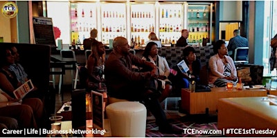 June TCE 1st Tuesday "Career, Life & Business" Networking