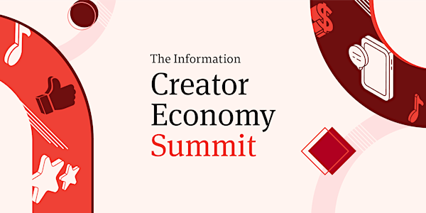 The Information's 2023 Creator Economy Summit