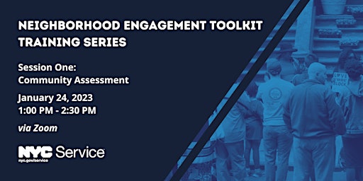 Neighborhood Engagement Toolkit Session One: Community Assessment primary image
