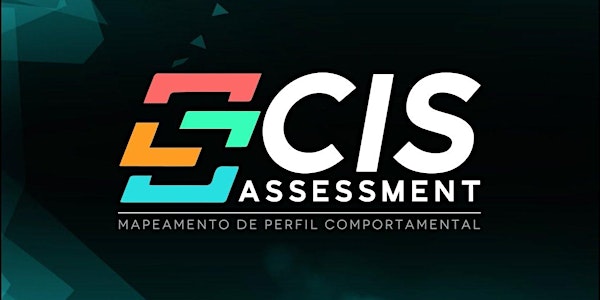 Análise CIS Assessment de Perfil Comportamental com 99% de precisão + uma Sessão Devolutiva. 