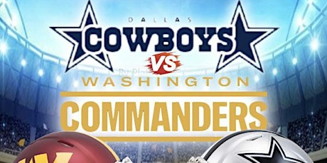 COWBOYS vs Commanders WATCH PARTY  ft DJ Drake/ Choco primary image