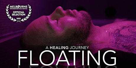 "Floating" A Documentary About Floatation Therapy Screening