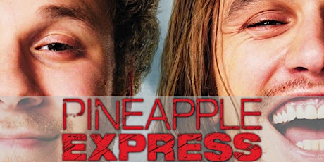 The Cannabis And Movies Club : Pineapple Express