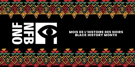 Cinéclub ONF - Mois de l'histoire des noirs  / Black History Month