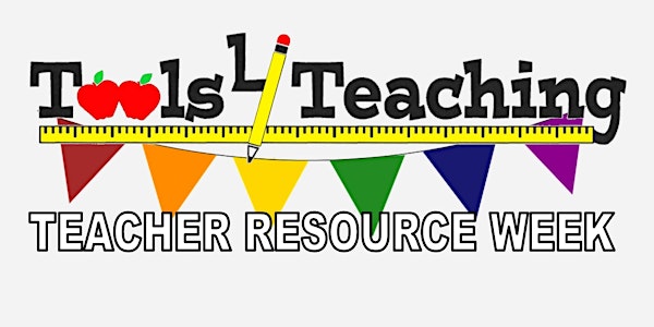 Tools 4 Teaching - Teacher Resource Week