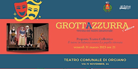 Proposta Teatro Collettivo "Il tutore in balanza" (Grotta Azzurra)