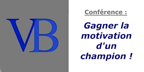 Conférence "Gagner la motivation d'un champion !" primary image