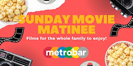 Sunday Movie Matinee @ metrobar