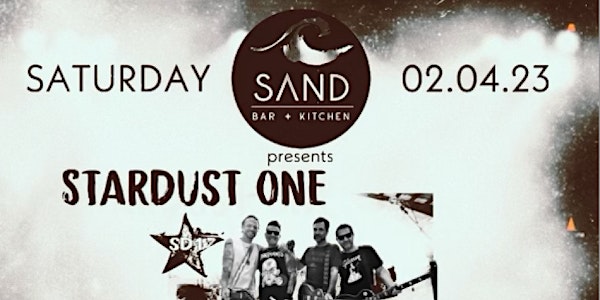 Stardust One Live @ Sand Bar and Kitchen W/ Special Guests Pinkfoot Goliath