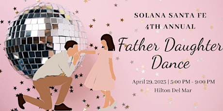 4th Annual Solana Santa Fe Father Daughter Dance