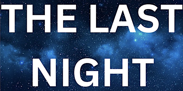 The Last Night - Video Premier & Talkback