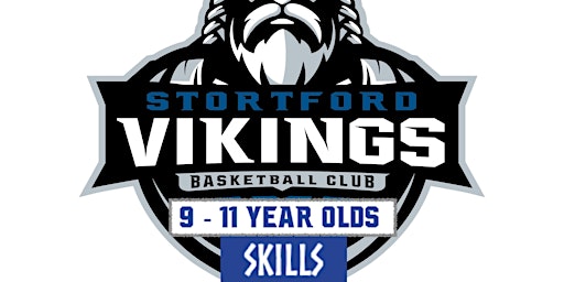 (x6) 9-11yr olds Stortford Vikings Basketball SKILLS Sessions - Block 4
