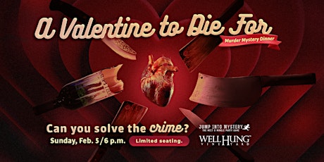 A Valentine to Die For Murder Mystery Dinner