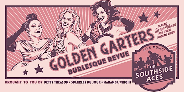 Golden Garters Burlesque