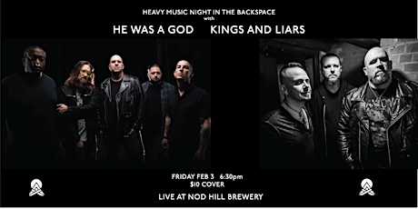 Heavy Music Night with  He Was a God & Kings and Liars