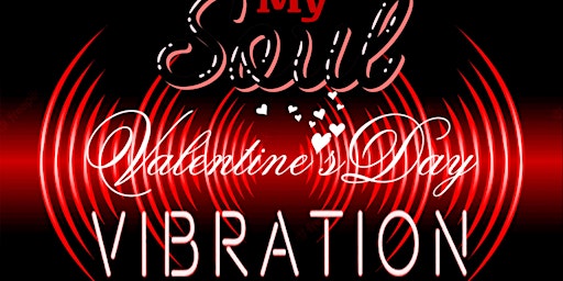 Soul Vibration:  An Intimate Evening Of Love