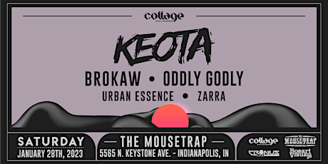 Keota w/ Brokaw, Oddly Godly & Urban Essence @ The Mousetrap - 01/28/23