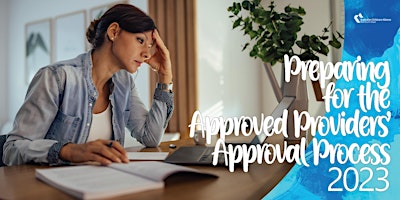 Preparing for the Approved Providers' Approval Process & Test