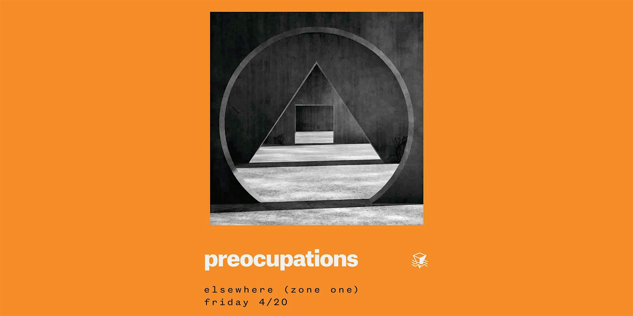 Preoccupations