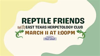Reptile Friends with East Texas Herpetology Club