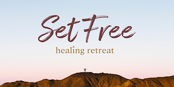Set Free Healing Retreat