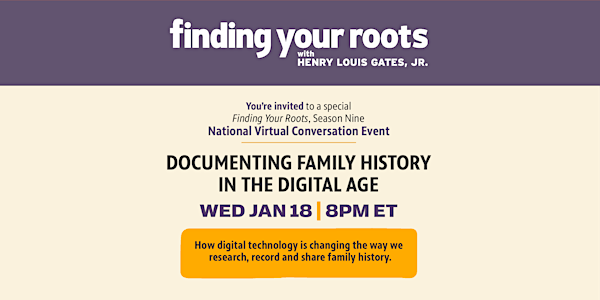 Finding Your Roots: Documenting Family History in the Digital Age
