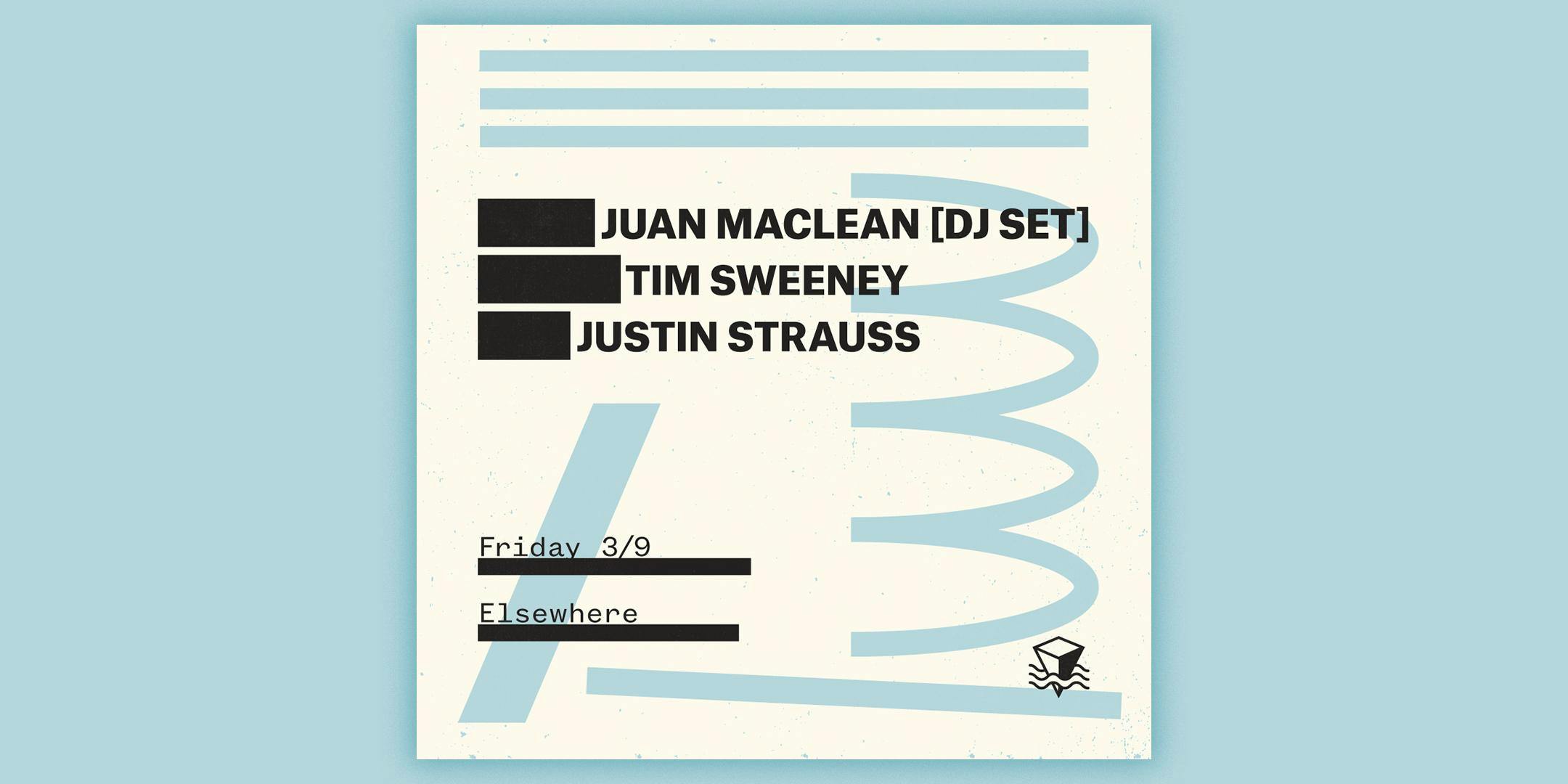 Juan Maclean (DJ Set), Tim Sweeney, Justin Strauss
