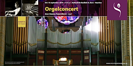 Primaire afbeelding van Orgelconcert in Kathedrale Basiliek Haarlem door Zuzana Ferjenčíková