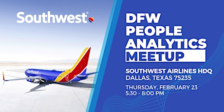 DFW People Analytics Meetup - Southwest Airlines