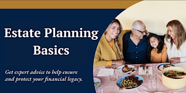 "Estate Planning Basics" Complimentary Seminar