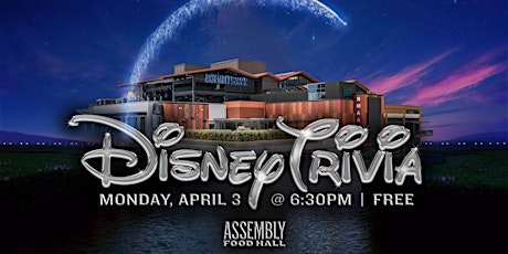 Disney Trivia at Assembly Hall | Free