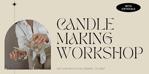 Candle Making Workshop - Make Your Own Candles from Scratch