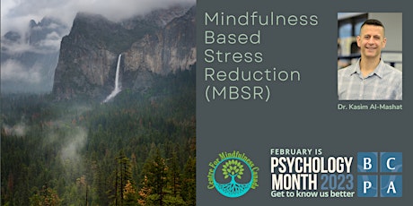 Mindfulness Based Stress Reduction (MBSR)