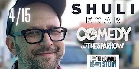 Comedy at The Sparrow with Shuli Egar!