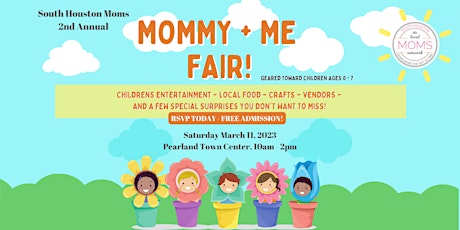 South Houston Moms 2nd Annual Mommy + Me Fair