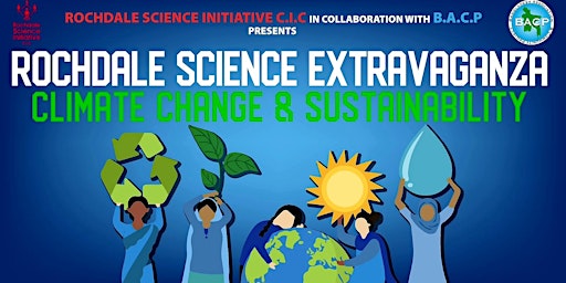 Rochdale Science Extravaganza | Climate Change & Sustainability