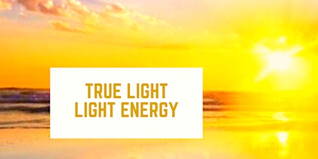 True Light - Light Energy