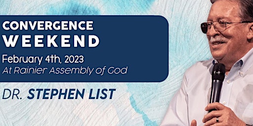 Convergence Weekend with Dr. Stephen List