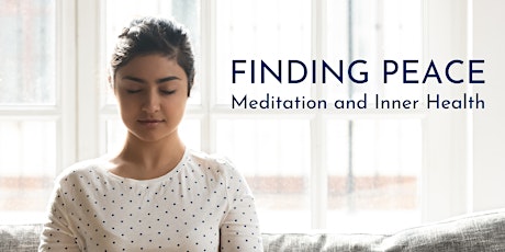 Finding Peace: Meditation and Inner Health