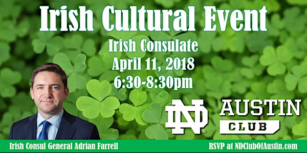 2018 Irish Cultural Event with Consul General Adrian Farrell