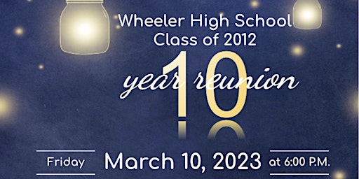 Wheeler High School Class of 2012 10-Year Reunion