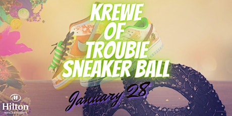 Krewe of Troubie Carnival Sneaker Ball