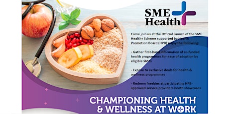 SME Health+ Official Launch 2018 ~ Championing Health & Wellness at Work